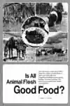 Is All Animal Flesh Good Food (1978)